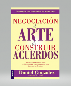 Negociación El Arte De Construir Acuerdos - Daniel Gonzáles