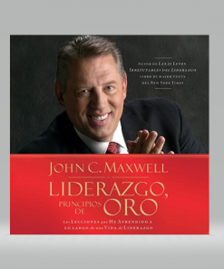Liderazgo principios de oro - John C. Maxwell