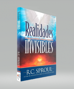 Realidades invisibles - R. C. Sproul