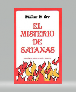 El Misterio de Satanás - William W. Orr