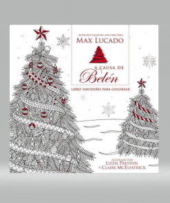 A causa de Belén Libro para colorear navideño - Max Lucado