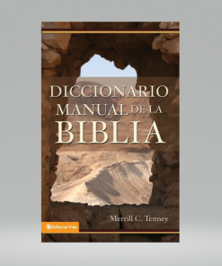 Diccionario Manual de la Biblia - Merrill C. Tenney