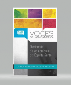 Diccionario De Los Nombres Del Espíritu Santo - Voces De Latinoamerica
