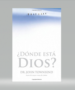¿Donde esta Dios? - John Townsend