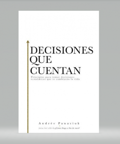 Decisiones que cuentan - Andrés Panasiuk