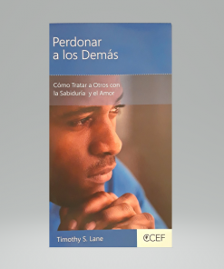 Perdonar A Los Demás - Tomothy S. Lane