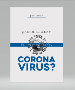 Donde Esta Dios En Un Mundo Con Coronavirus [Bolsilibro] - John Lennox