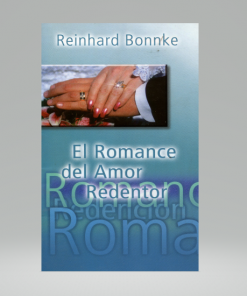 El Romance del amor redentor - Reinhard Bonnke