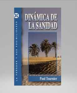 Dinámica de la santidad - Paul Tournier