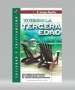 Viviendo la tercera edad - Esteban Montilla