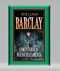 Comentario al Nuevo Testamento - 17 tomos en 1 - William Barclay