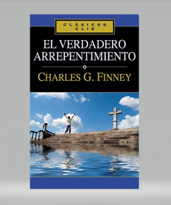 El verdadero arrepentimiento [Bolsilibro] - Charles Finney