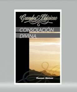 Consolación Divina - Thomas Watson