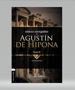 Obras escogidas de Agustín de Hipona: Tomo 2 - Alfonso Ropero