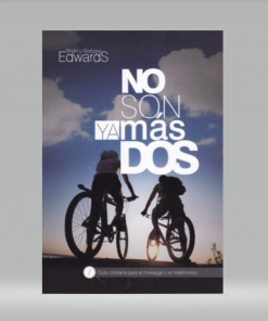 No Son Ya Más Dos: un guía para el noviazgo y matrimonio - Brian & Barbara Edwards