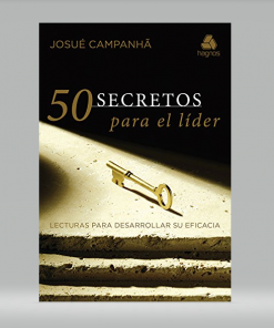 50 secretos para el líder - Josué Campanha