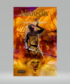 Las Crónicas de Narnia: El príncipe Caspian - C. S. Lewis