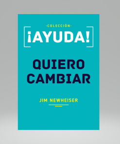 ¡Ayuda! Quiero Cambiar - Jim Newheiser