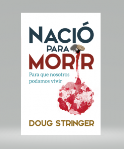 Nacio para morir - Doug Stringer
