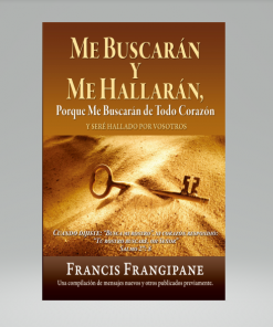 Me buscarán y me hallarán - Francis Frangipane