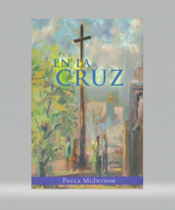 En La Cruz - Paula McIntosh