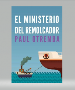 El ministerio del remolcador - Paul Otremba