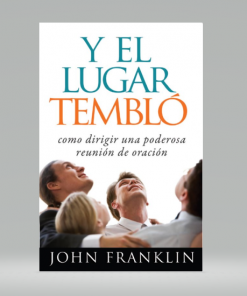 Y el lugar tembló - John Franklin