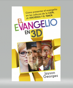 El evangelio en 3D - Jayson Georges