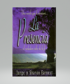 La Presencia...el verdadero valor de la fe - Jorge y Sharon Earnest