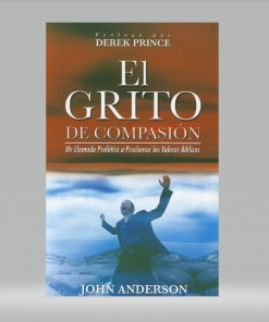 El Grito de Compasión - John Anderson