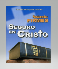 Fundamentos firmes seguro en Cristo - Trevor McIlwain, Nancy Everson