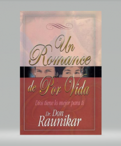 Un Romance de Por Vida - Dr. Don Raunikar