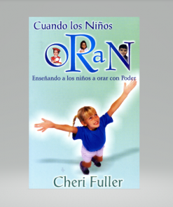 Cuando los niños Oran [Bolsilibro] - Cheri Fuller