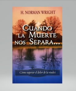 Cuando la Muerte nos Separa [Bolsilibro] - H. Norman Wright