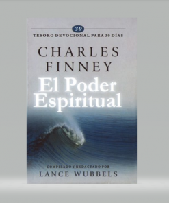 El poder espiritual: Tesoro devocional para 30 días – Lance Wubbles