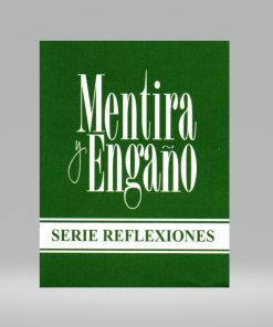 Mentira y engaño - Serie Reflexiones