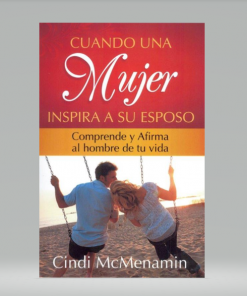 Cuando una Mujer Inspira a su Esposo [Bolsilibro] – Cindi McMenamin