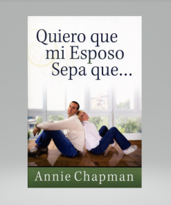 Quiero que mi esposo sepa que... - Annie Chapman