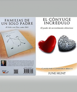El cónyuge incrédulo - Familias de un solo padre (2 en 1) - June Hunt