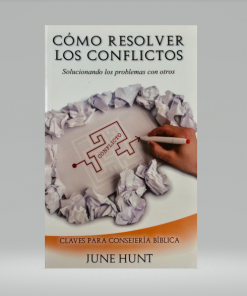 Como Resolver Los Conflictos [Bolsilibro] - June Hunt