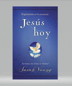 Jesús hoy: Esperanza en Su presencia [Devocional] - Sarah Young