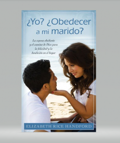 ¿Yo? ¿Obedecer a mi marido? - Elizabeth Handford