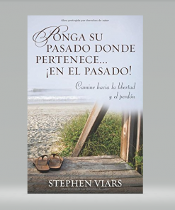 Ponga su pasado donde pertenece ¡en el pasado! - Stephen Viars