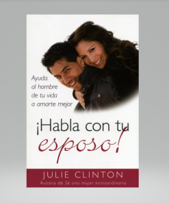 ¡Habla con tu esposo! - Julie Clinton