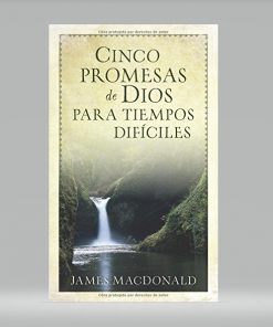 Cinco promesas de Dios para tiempos difíciles - James MacDonald