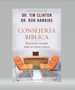 Consejería bíblica: Manual de consulta sobre 40 temas críticos - Ron Hawkins, Tim Clinton