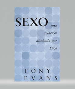 Sexo una relación diseñada por Dios [Bolsilibro] - Tony Evans