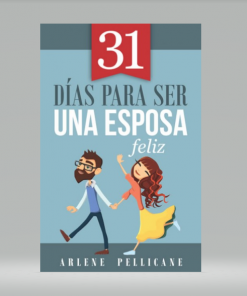 31 días para ser una esposa feliz - Arlene Pellican
