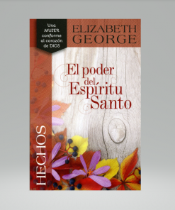 Hechos: El poder del Espíritu Santo - Elizabeth George