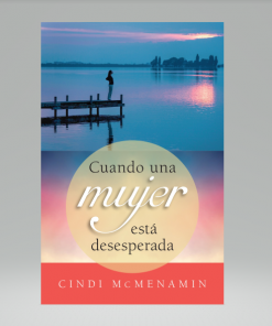 Cuando una mujer está desesperada - Cindi McMenamin